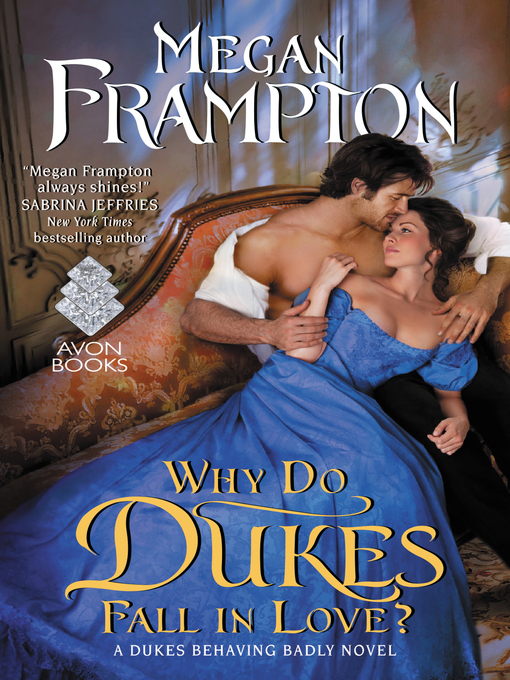 Title details for Why Do Dukes Fall in Love? by Megan Frampton - Wait list